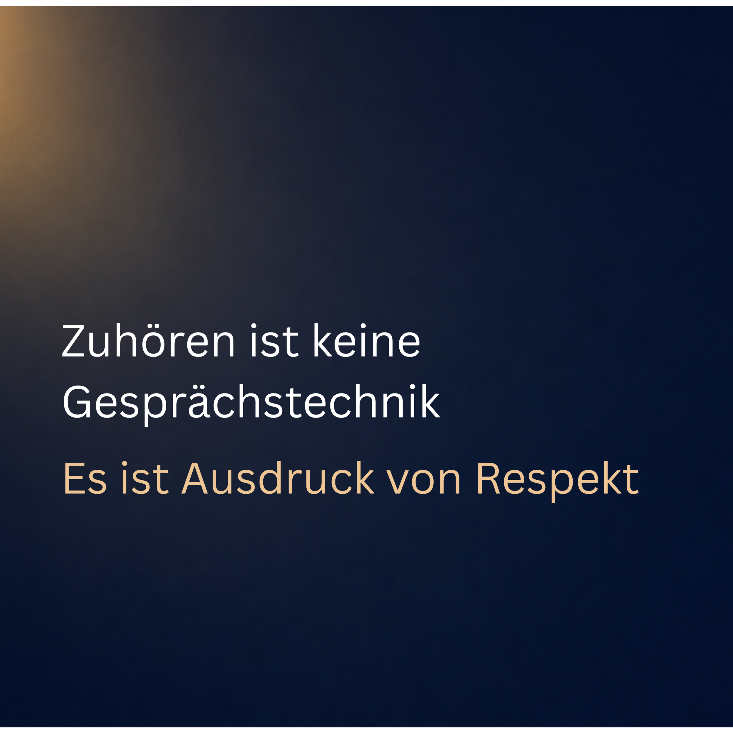Zuhören ist Ausdruck von Respekt