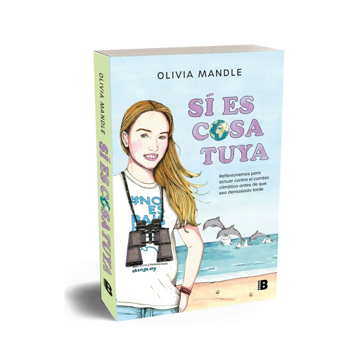 'Sí Es Cosa Tuya' written by Olivia Mandle. A practical guide to climate change and what we can do about it.
