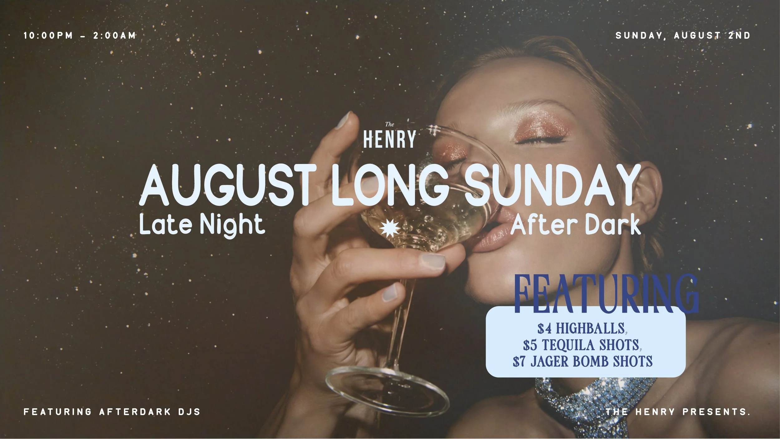 August Long Sunday Late Night at The Henry