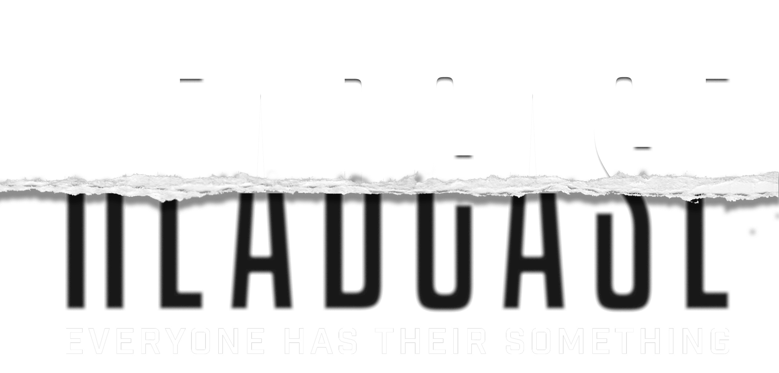 Text in distorted, black-and-white style reading 'HEADCASE', with a subtext saying 'Everyone has their something'.