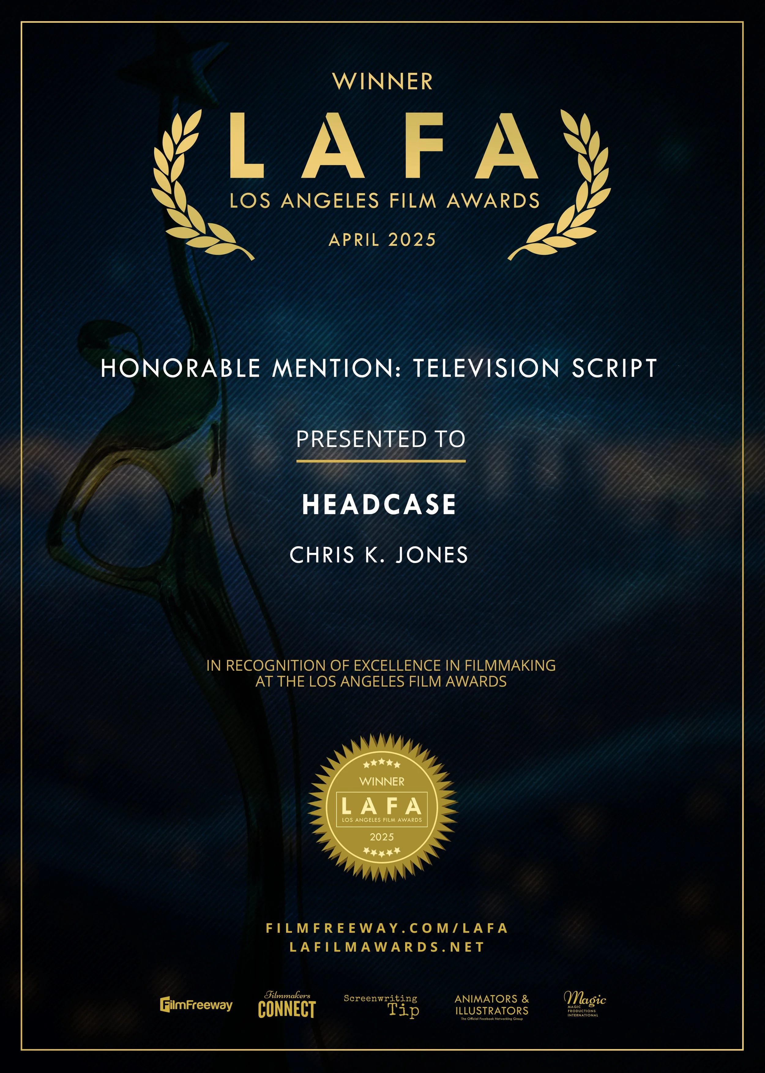Certificate of achievement from the Los Angeles Film Awards 2025, presented to Headcase for television script, awarded to Chris K. Jones, featuring a dark background with a gold laurel wreath and star motif, with text in gold and white.