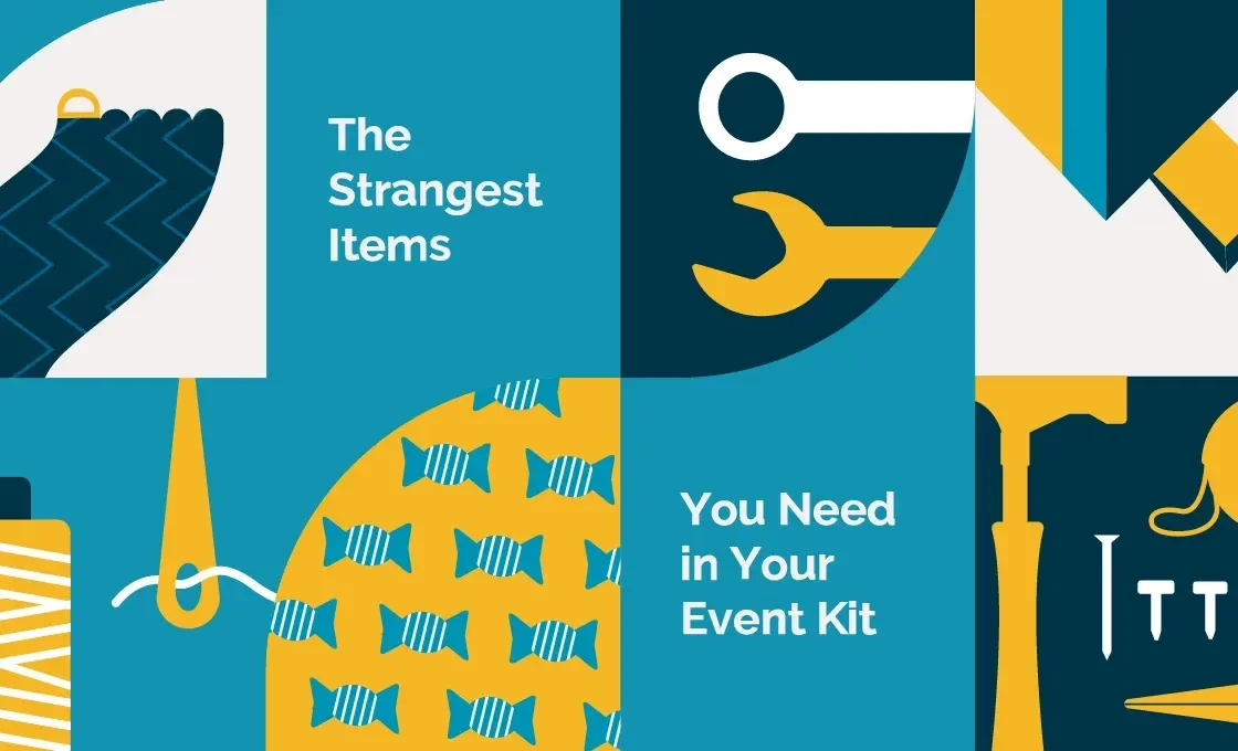 THE STRANGEST ITEMS YOU NEED IN YOUR EVENT KIT