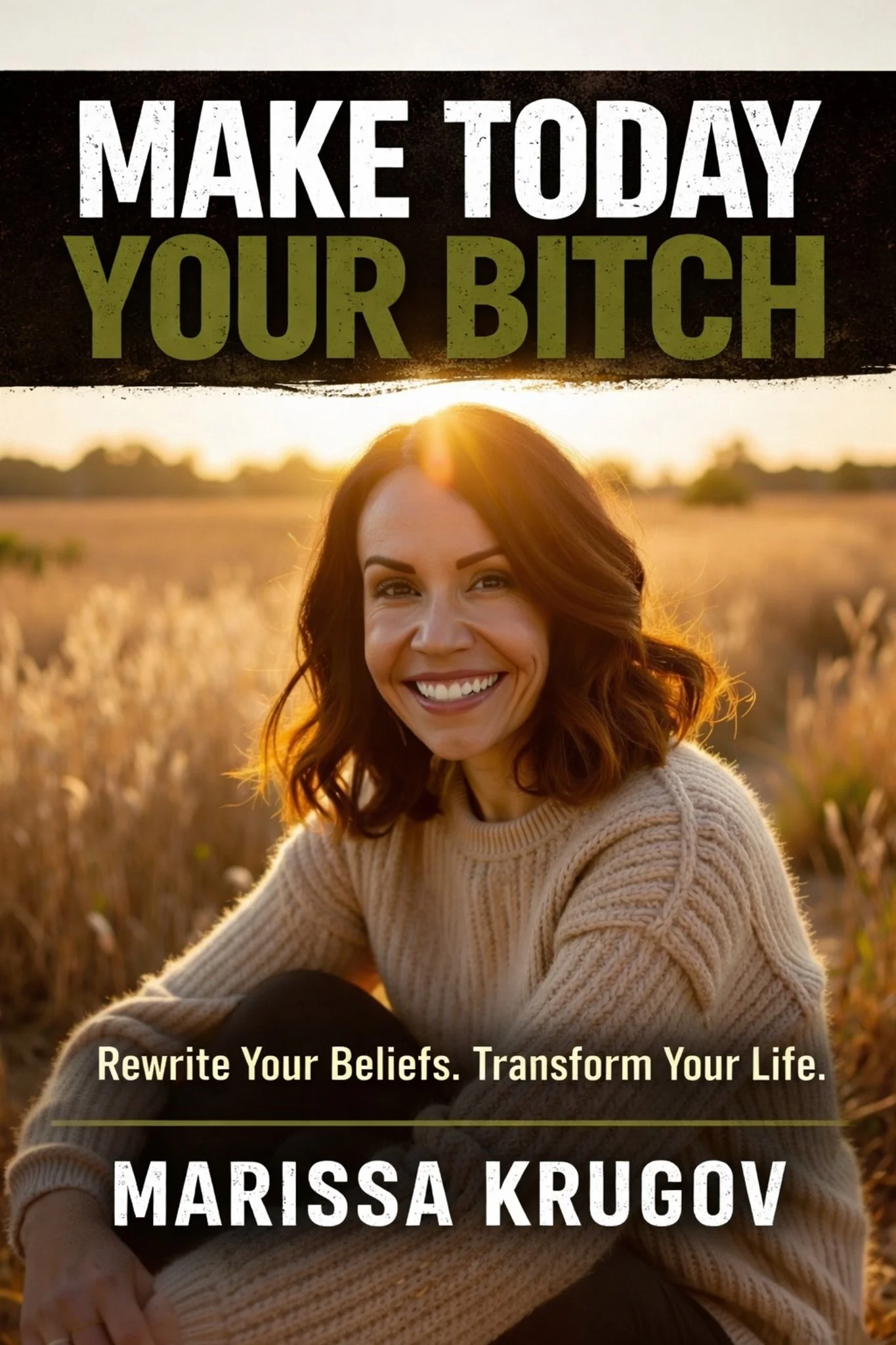 make_today_your_bitch_cover_6x9_300dpi.jpg