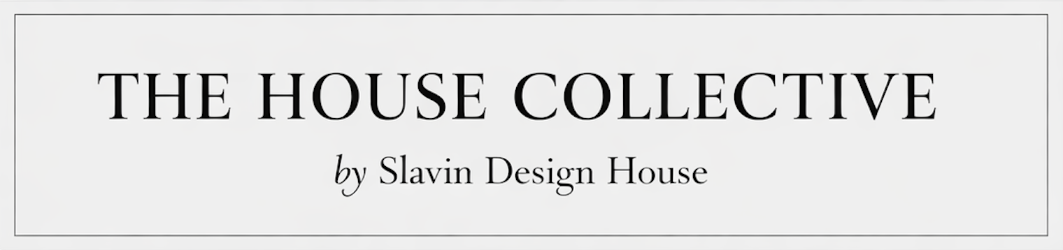 Title slide with the text "The House Collective by Slavin Design House" in black on a white background.