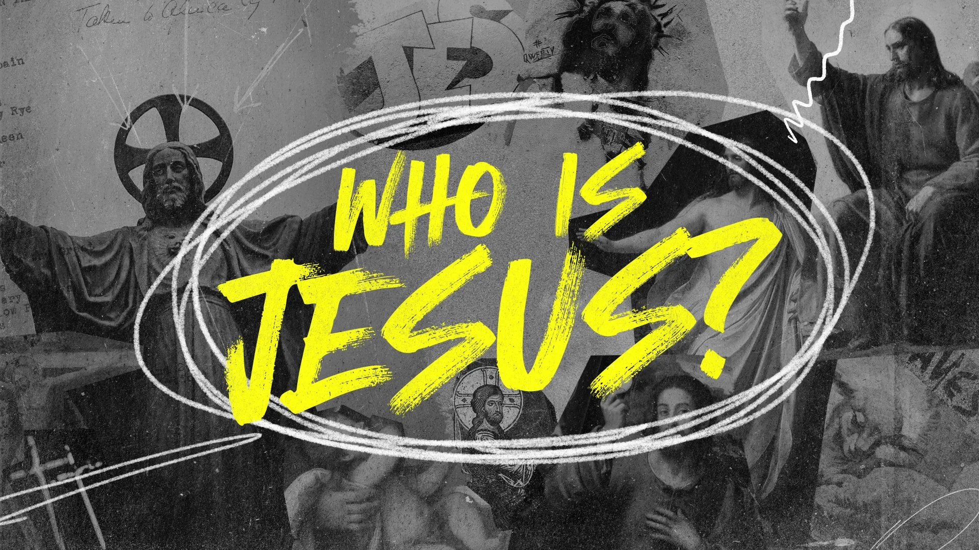 Black and white collage background with Jesus Christ statue, religious symbols, and images of Jesus and children. Overlaid with bold yellow handwritten-style text that reads "Who Is Jesus?" surrounded by white scribble circles.