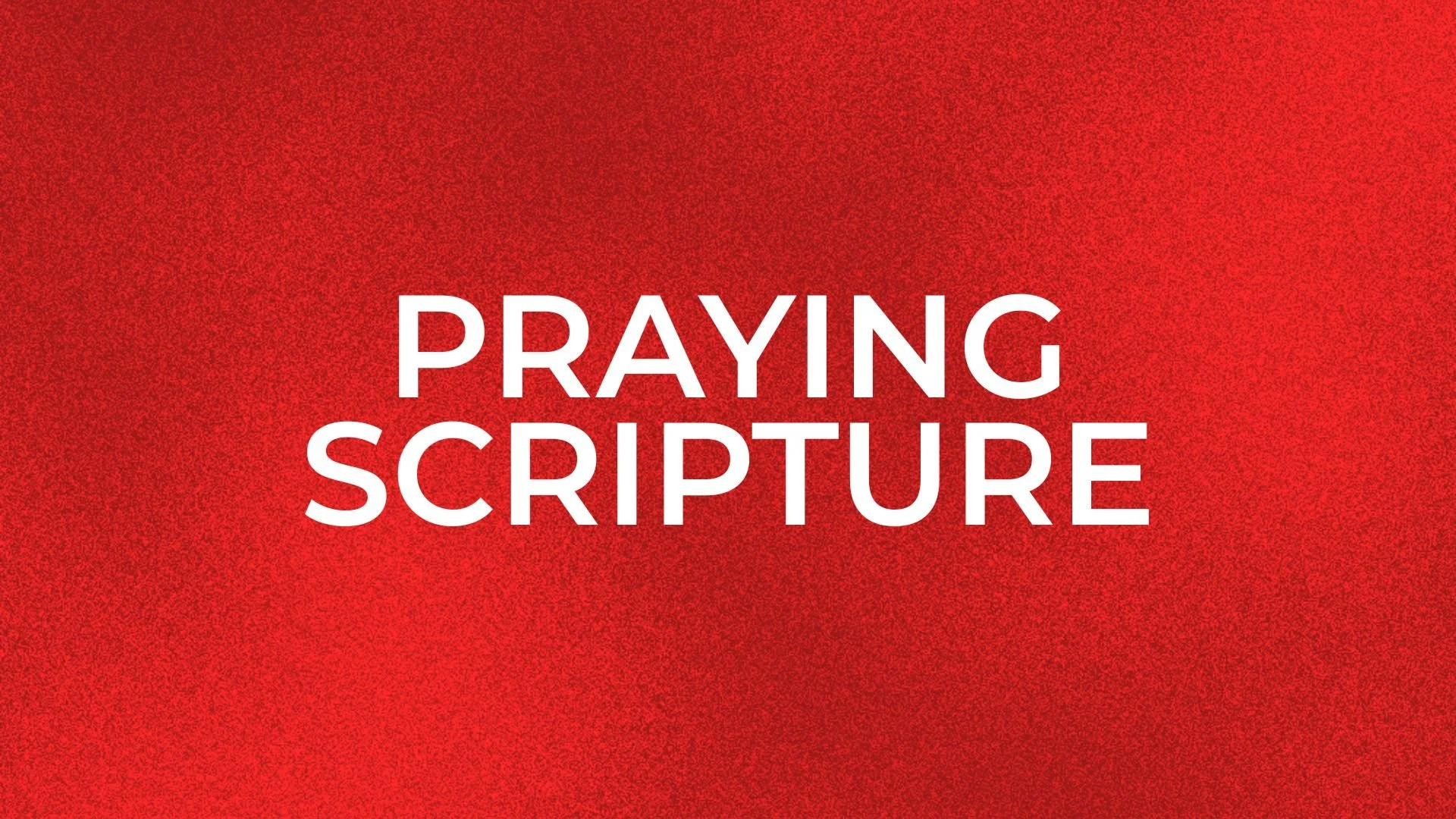 Red background with white text reading 'Praying Scripture'.
