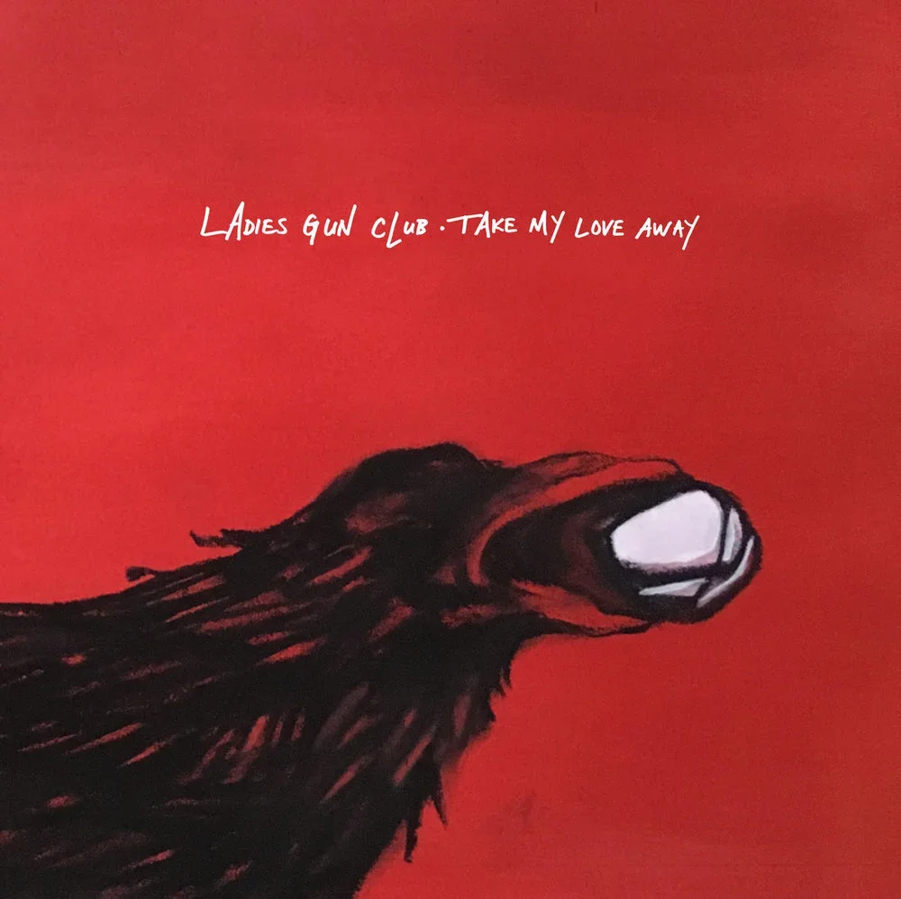 Ladies Gun Club - Take My Love Away - Vinyl