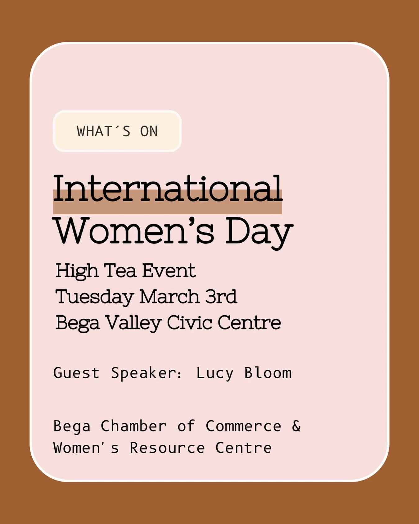 We&rsquo;re honoured to be catering the High Tea for this year&rsquo;s International Women&rsquo;s Day event, held in the lead-up to March 8. 

Join the Bega Chamber of Commerce and the Women&rsquo;s Resource Centre at the Bega Valley Commemorative C