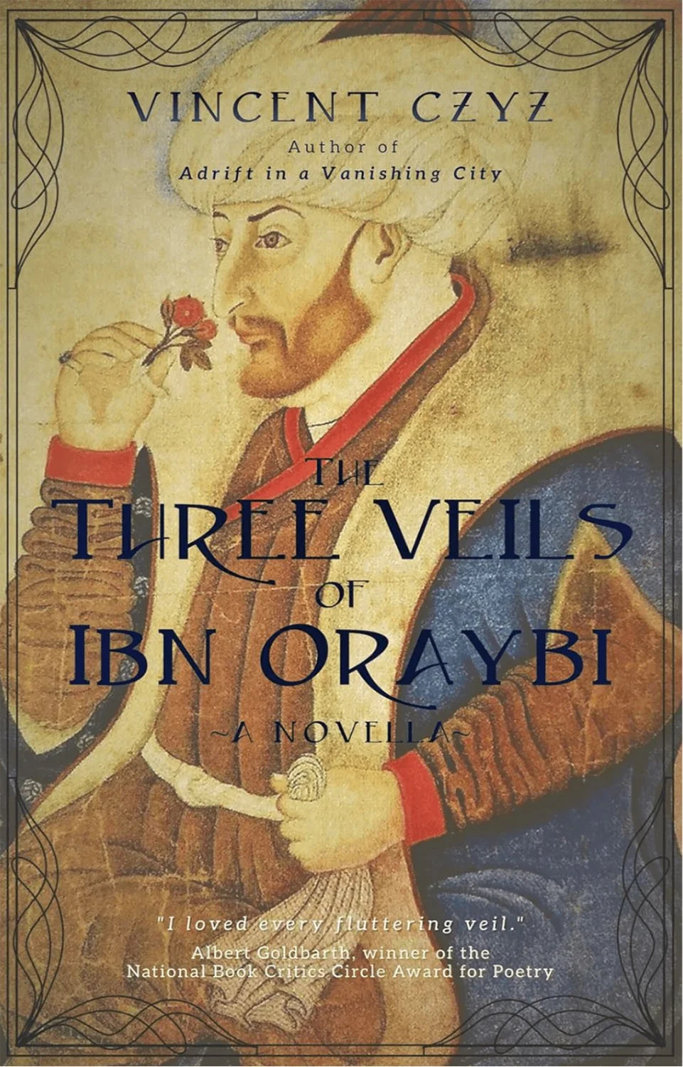The Three Veils of Ibn Oraybi