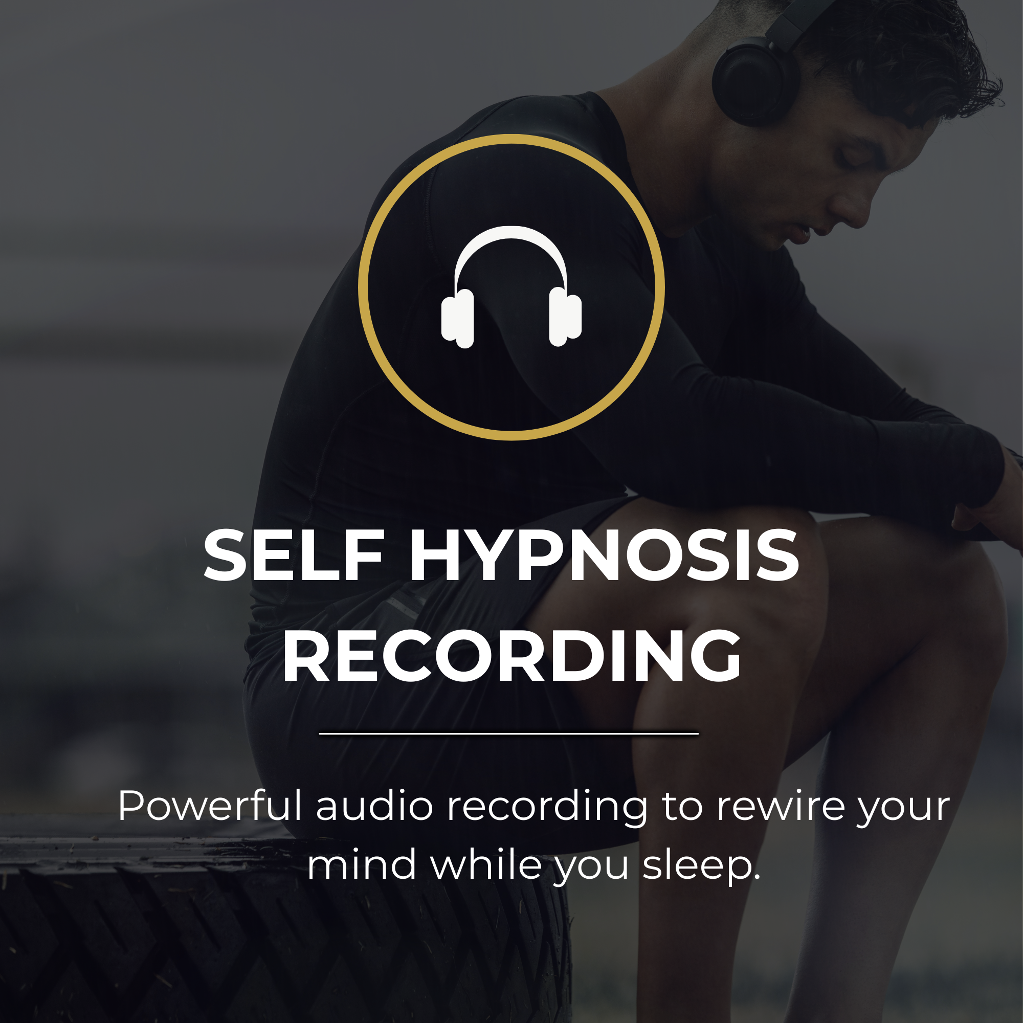 A person in workout attire with headphones, seated on a yoga mat, focusing with a backdrop of a digital overlay of a headphone icon, text about self-hypnosis and audio recording overlying the image.