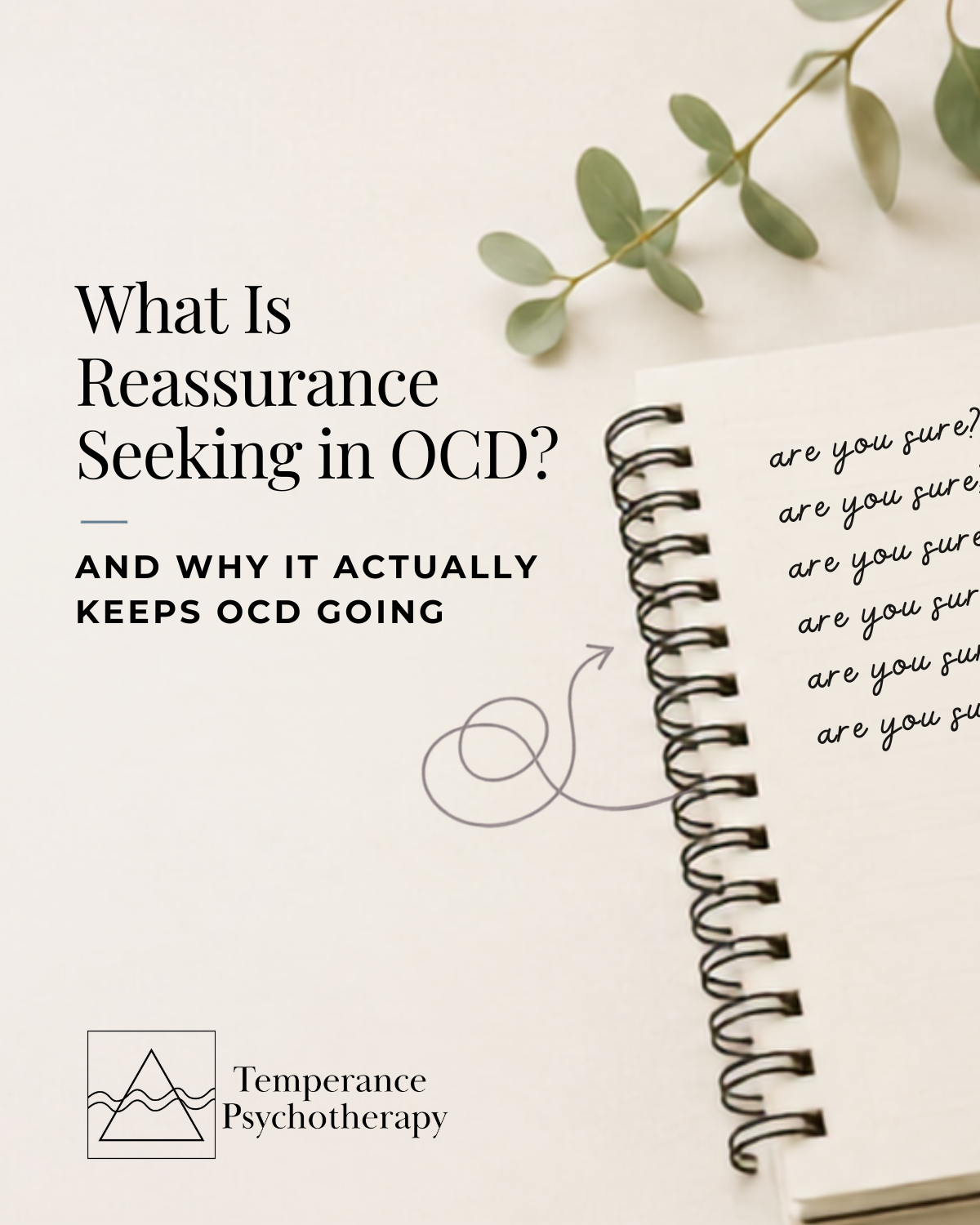 What Is Reassurance Seeking in OCD? (And Why It Actually Keeps OCD Going)