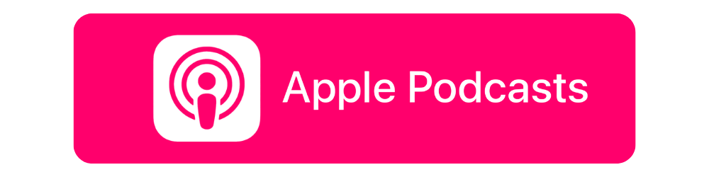 Apple Podcasts logo and text on a bright pink rounded banner