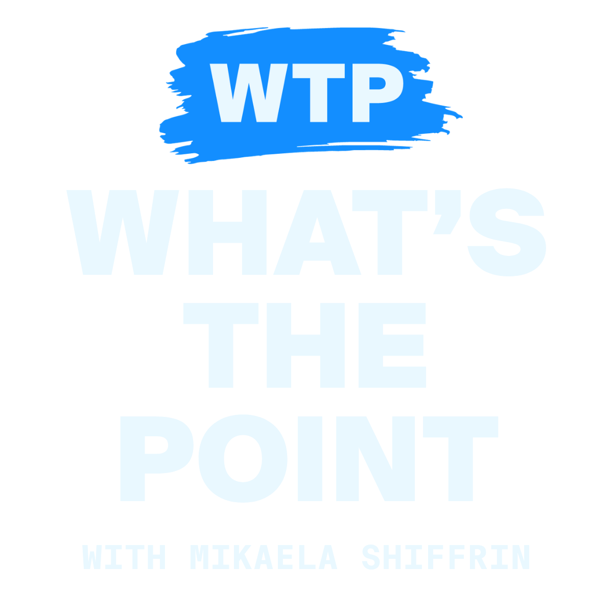 WTP What's the Point with Mikaela Shiffrin podcast logo