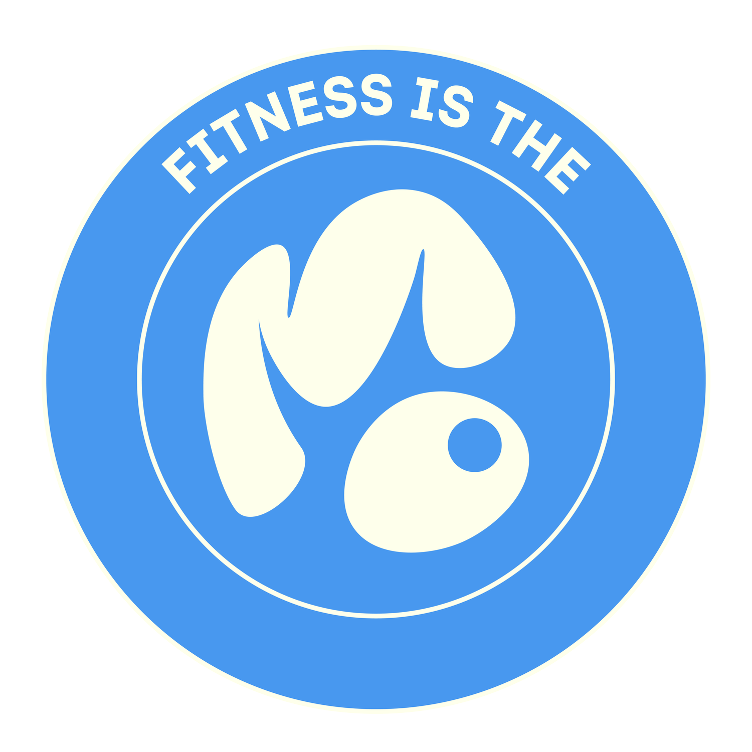 Fitness is the M.O.