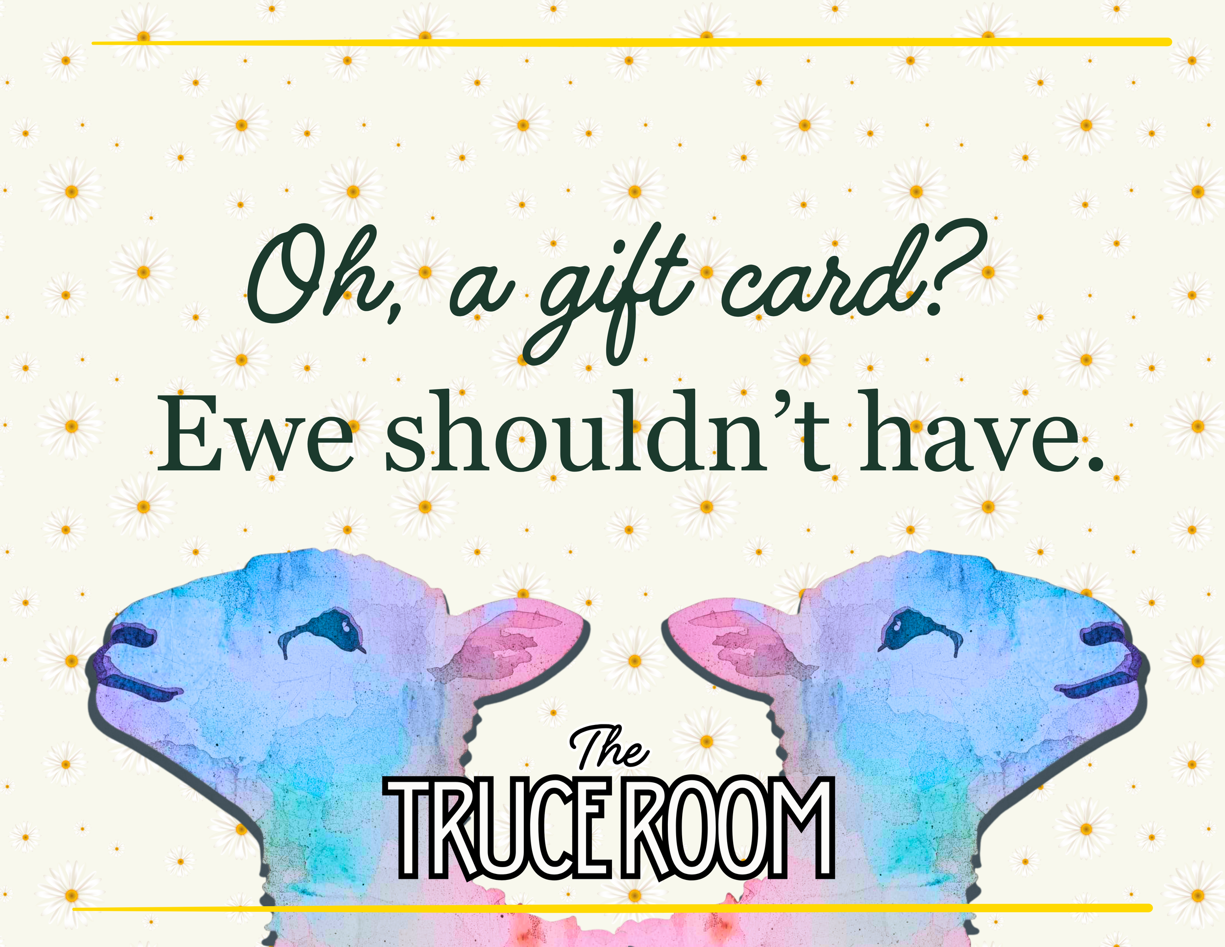 "Ewe Shouldn't Have" Gift Card
