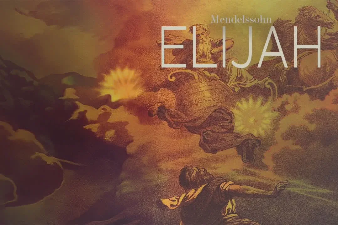 Mendllsohn’s Elijah Pt. 1