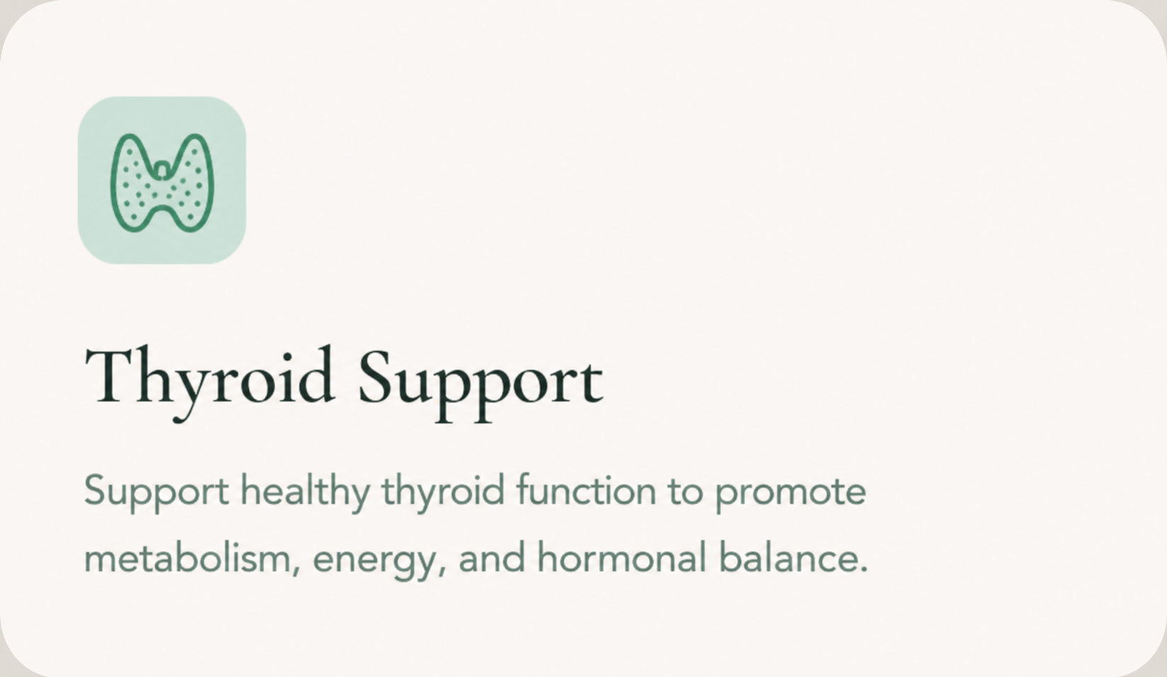 Text about thyroid support with a small icon of a thyroid gland in the top left corner.