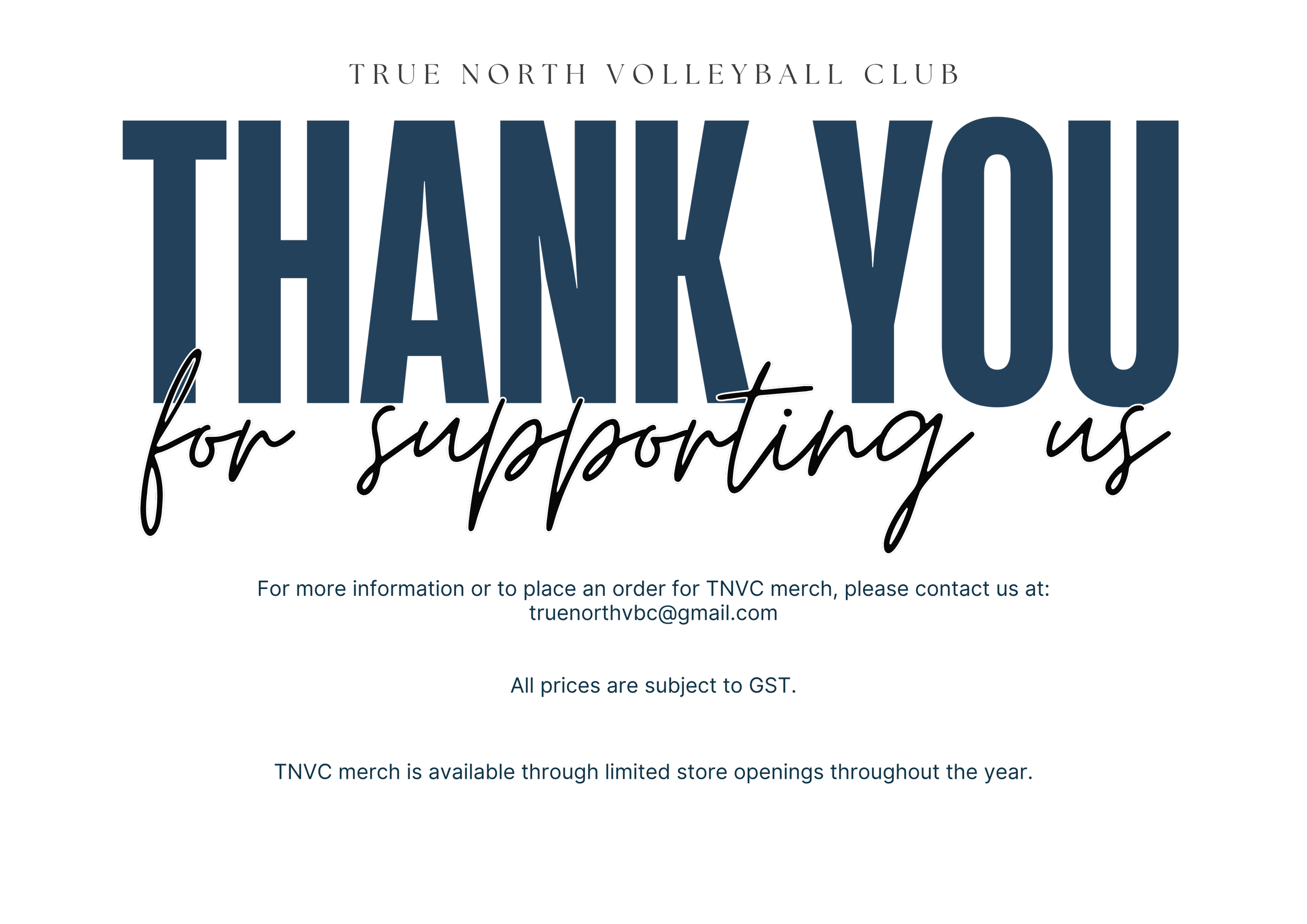 Graphic flyer with text thanking supporters for purchasing merchandise from True North Volleyball Club, with contact information for orders.