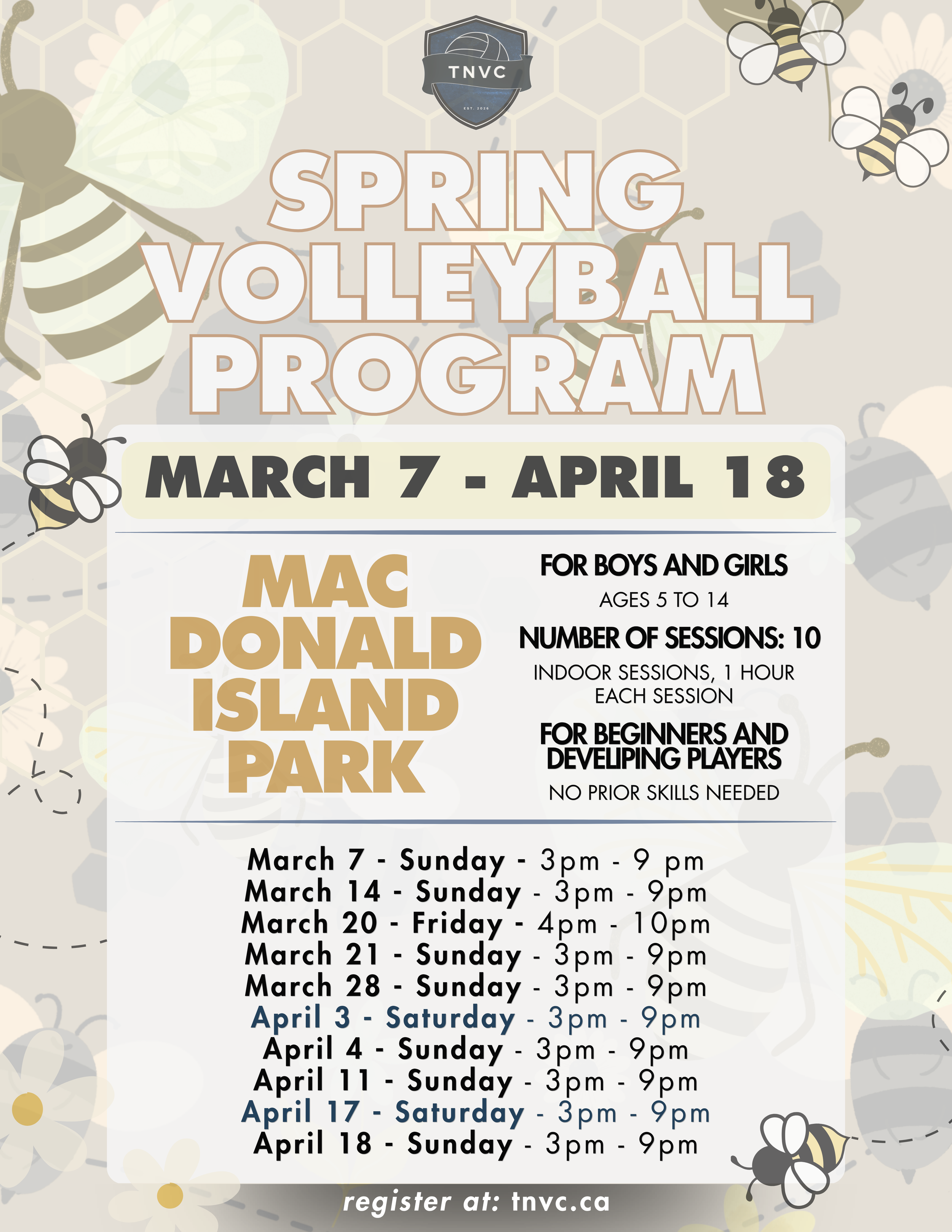 Schedule for spring volleyball program running from March 7 to April 18 with session times, age groups, and registration information, decorated with illustrations of bees, flowers, and honeycomb patterns.