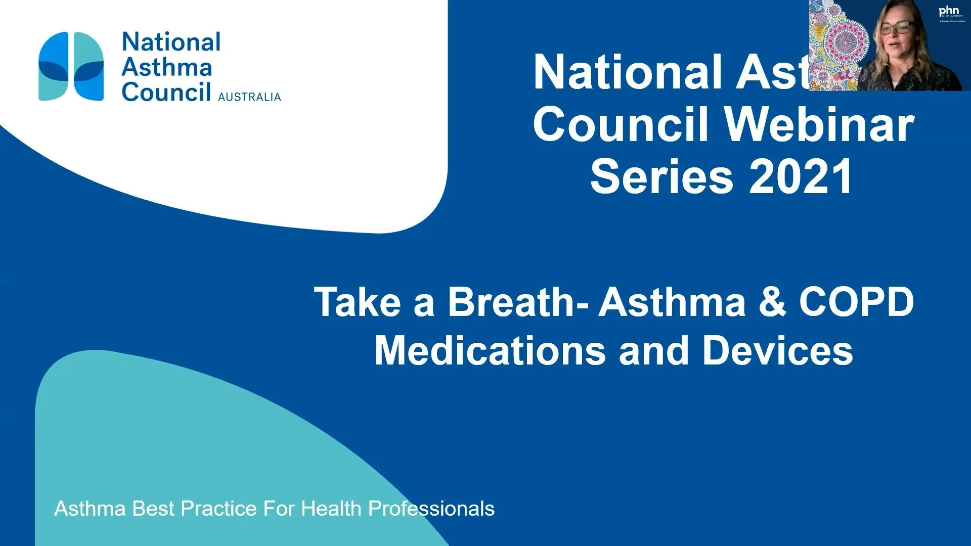 National Asthma Council’s Asthma Best Practice Webinar Series 2021 – Session 3 – Take a Breath: Asthma/COPD Medication and Devices