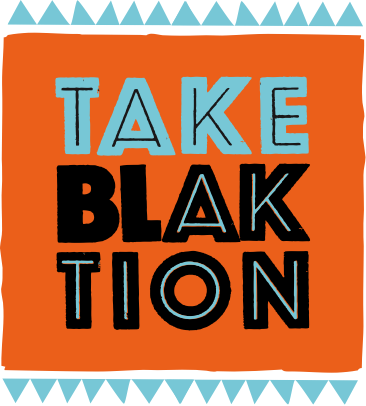 Take Blaktion