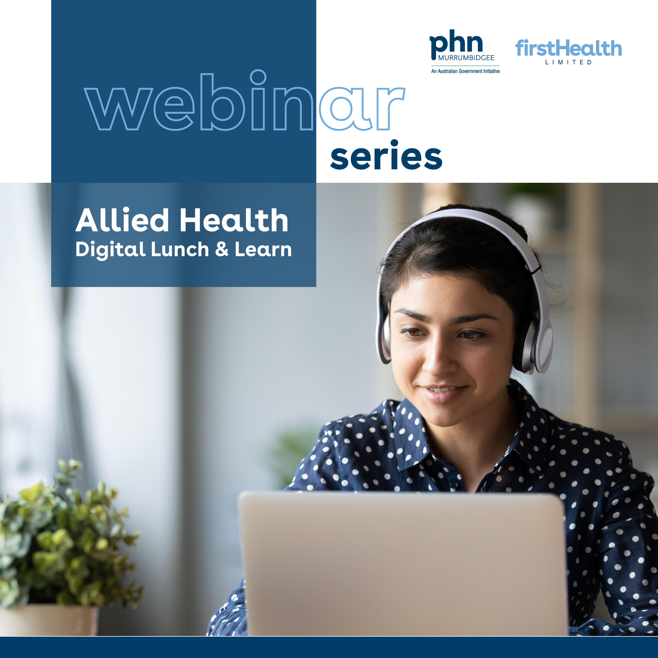 Allied Health: Digital Lunch & Learn – Digital health initiatives: background and context