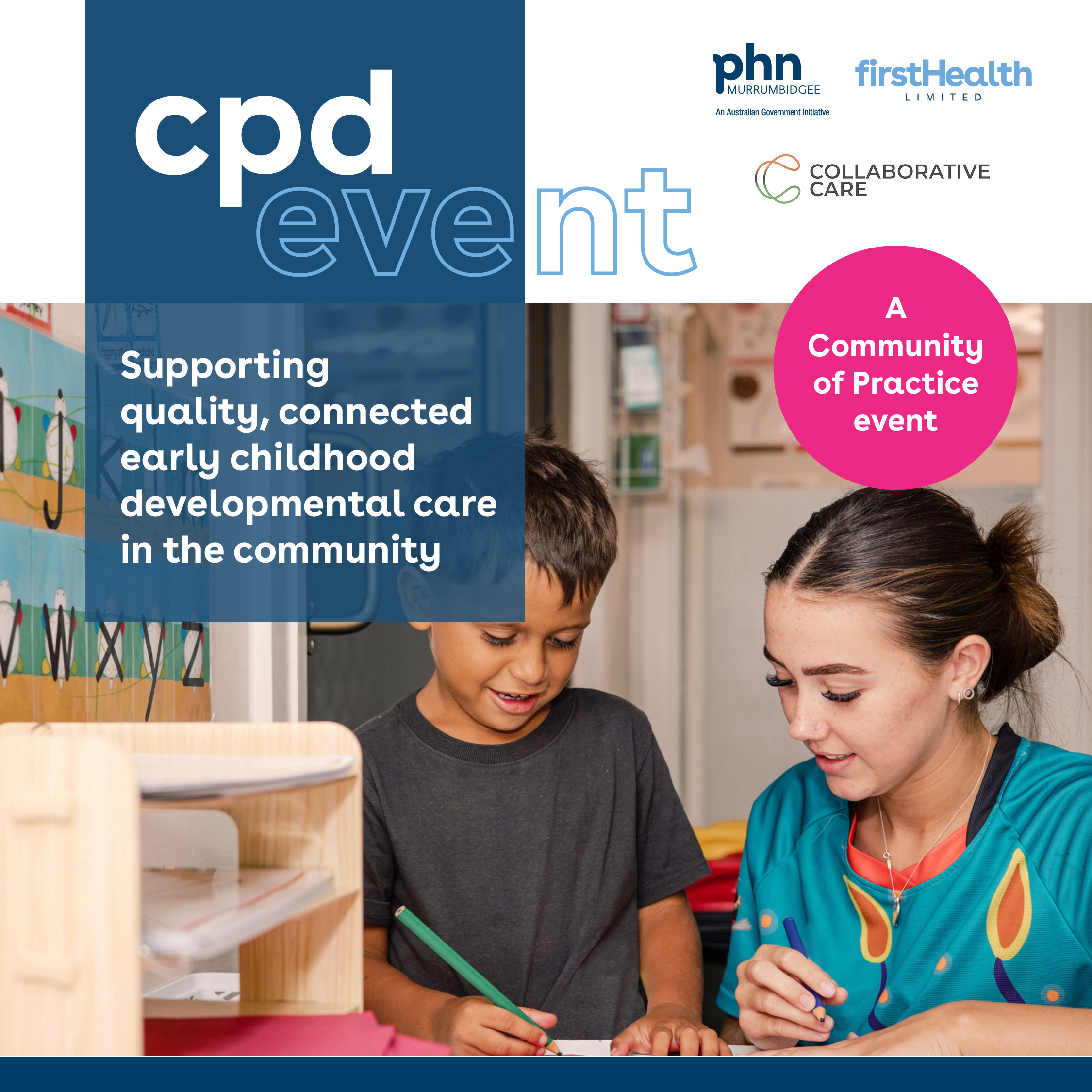 Supporting quality, connected early childhood developmental care in the community – A Community of Practice event