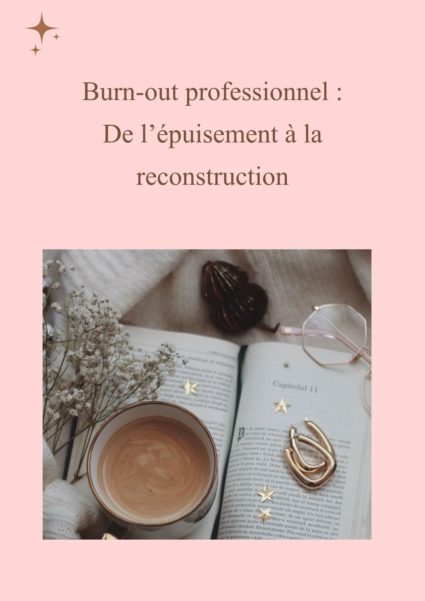 Une page de livre ouverte, accompagnée d'une tasse de café, de bijoux dorés, de fleurs séchées et de décoration en forme d'étoiles dorées sur fond rose pastel.