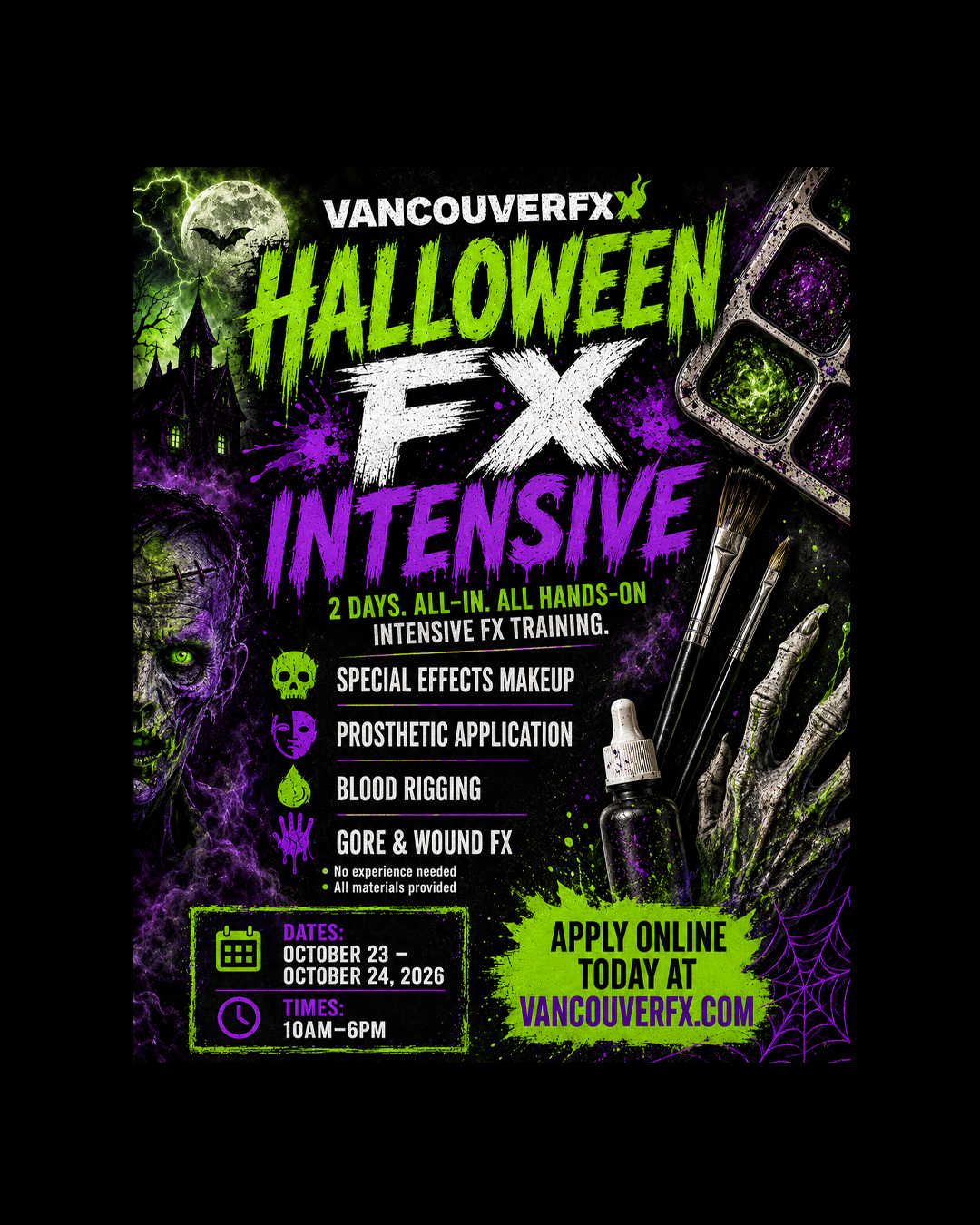 Halloween Intensive 2 Day FX Workshop: October 24 & Sunday, October 25, 2026 (Click Image for Details)