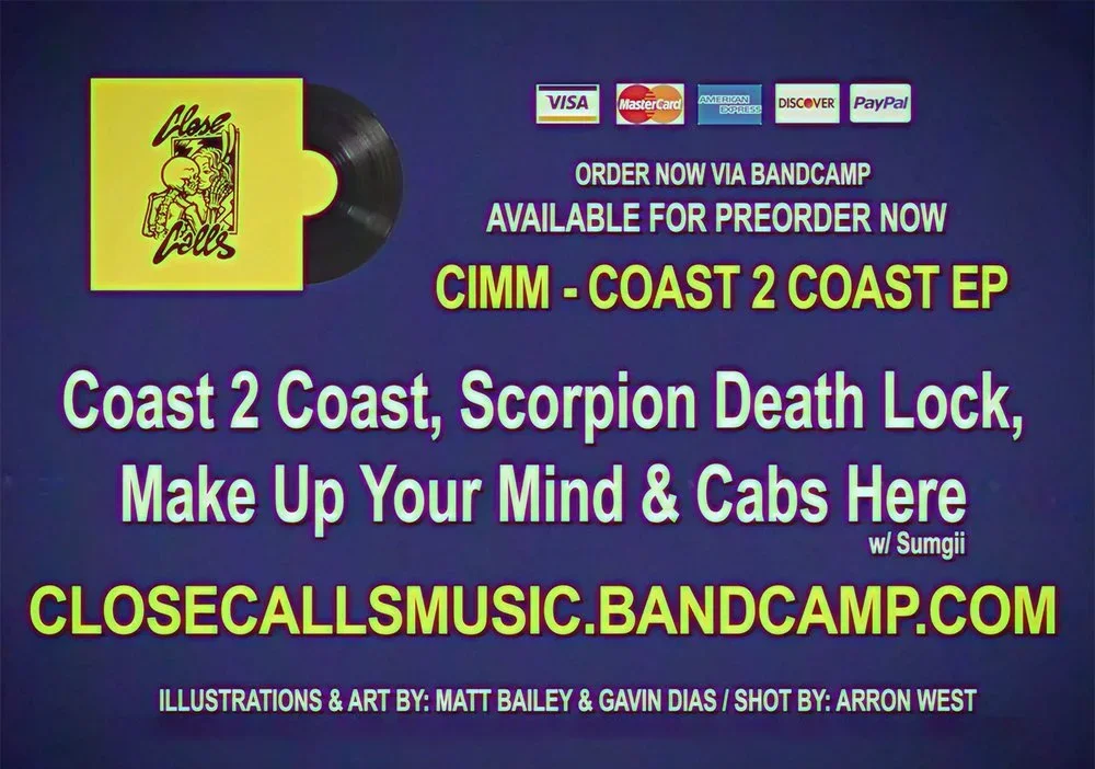A promotional poster featuring a vinyl record and details about the release of the CIMM - Coast 2 Coast EP by Close Calls Music. The poster displays logos of accepted payment methods (Visa, MasterCard, American Express, Discover, PayPal) and includes text about ordering via Bandcamp, preorders, and the artists involved.