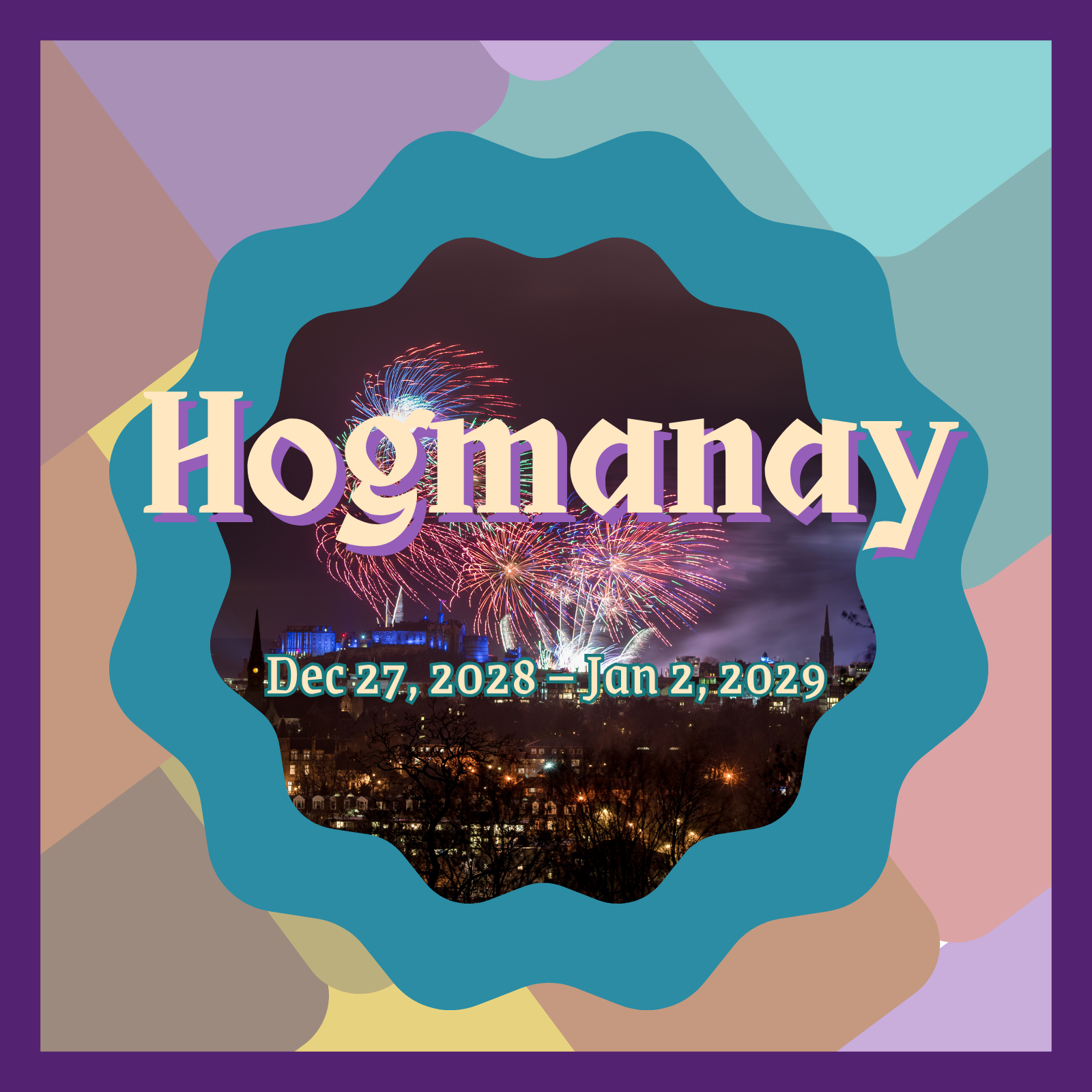 colourful graphic for a hogmanay tour with an image of fireworks over edinburgh castle