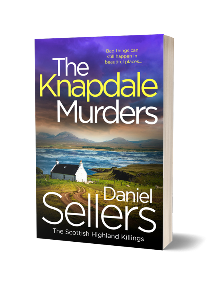 Book titled 'The Knapdale Murders' by Daniel Sellers featuring a scenic landscape of a rural Scottish Highland with mountains, a body of water, green fields, and a small white house.