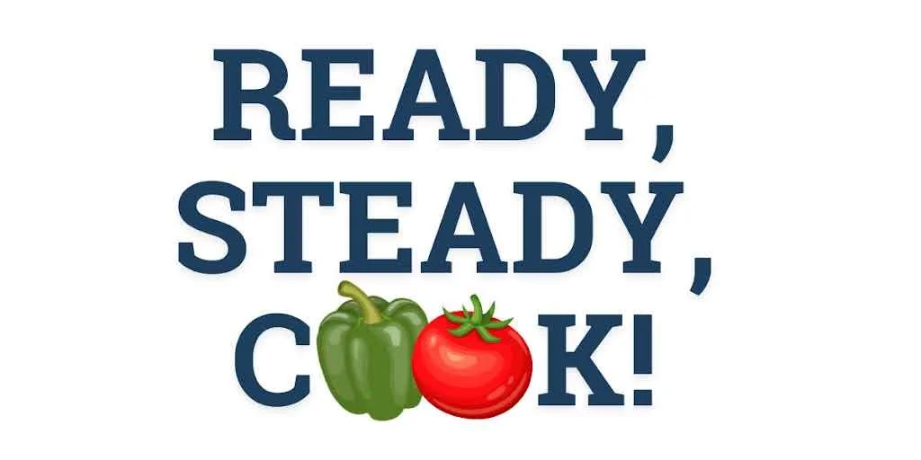 Text that says "Ready, Steady, Cook!" with a green bell pepper and a red tomato in the middle.