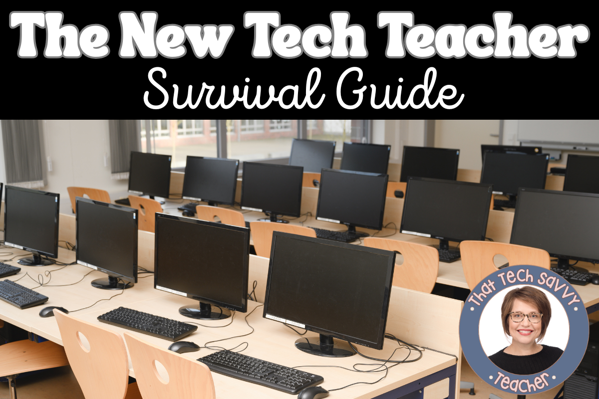 How to Get Started as a New Technology Teacher (Tips, Tools, and Time-Saving Routines)