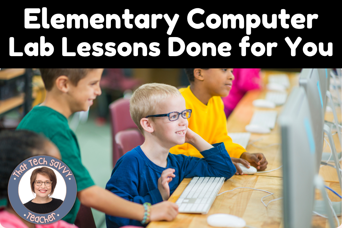 Elementary Computer Lab Lessons Done for You