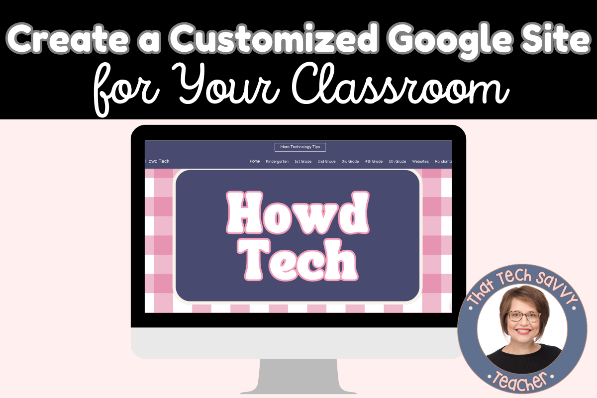 Create a Customized Google Site for Your Classroom
