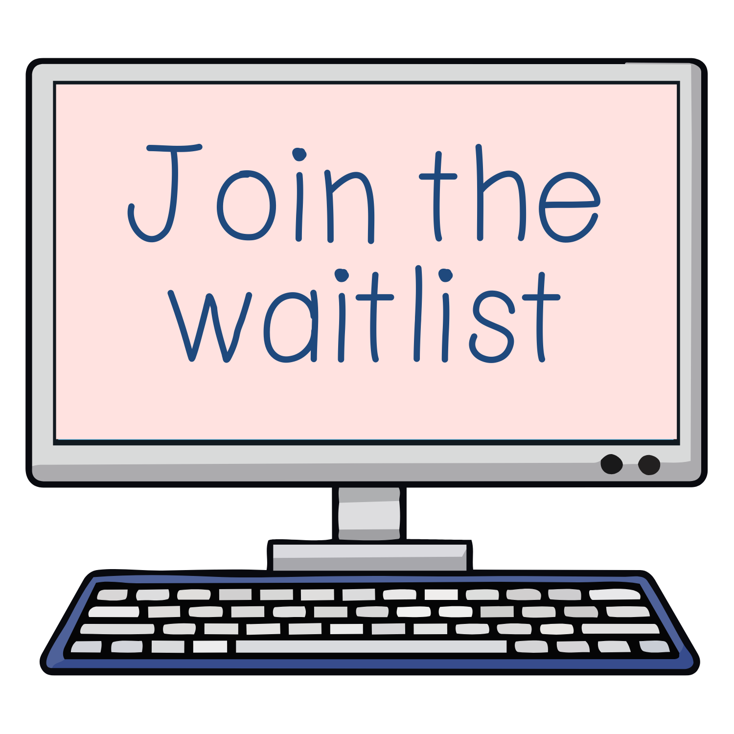 Computer monitor displays pink background with dark blue text that reads "Join the waitlist."