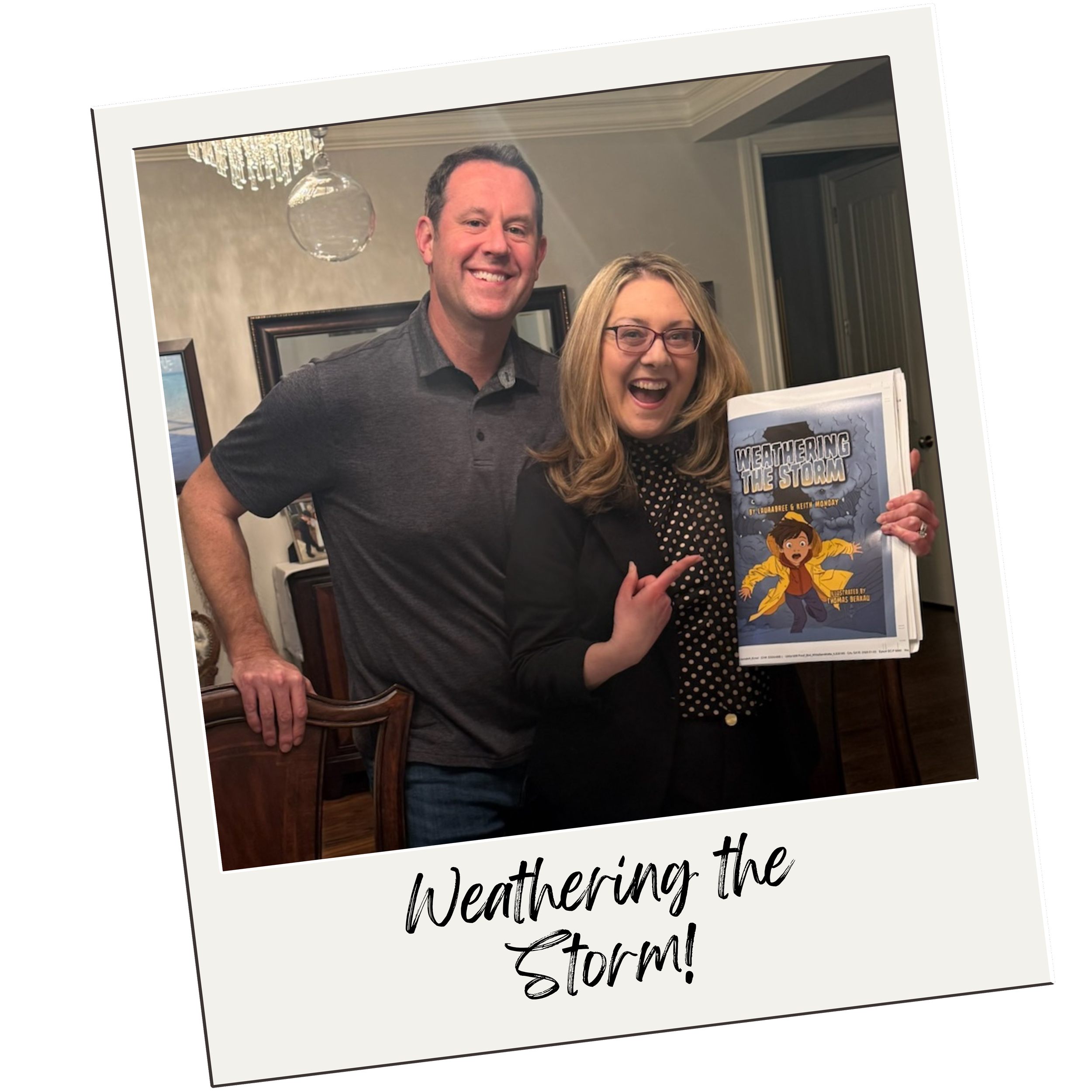 A smiling man and woman posing indoors with a book titled "Weathering the Storm." The woman is pointing at the book, and the picture has a caption "Weathering the Storm!"