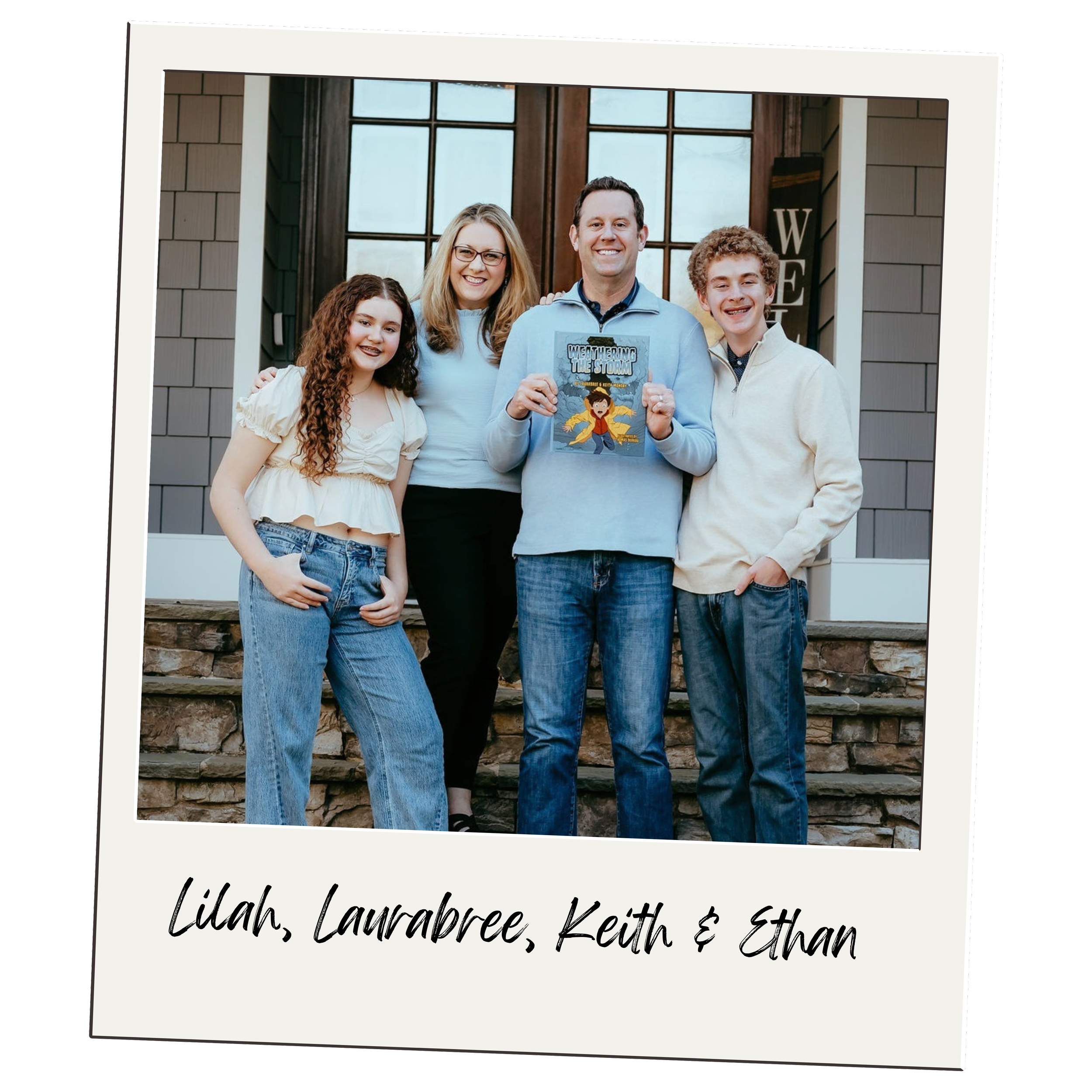 The Monday family of four standing on steps in front of a house, posing for a photo. The man in the center is holding a colorful book titled 'Weathering The Storm.' The family members are smiling and dressed casually.