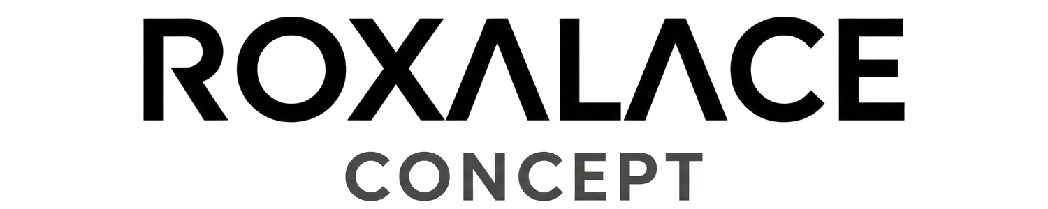 ROXALACE CONCEPT