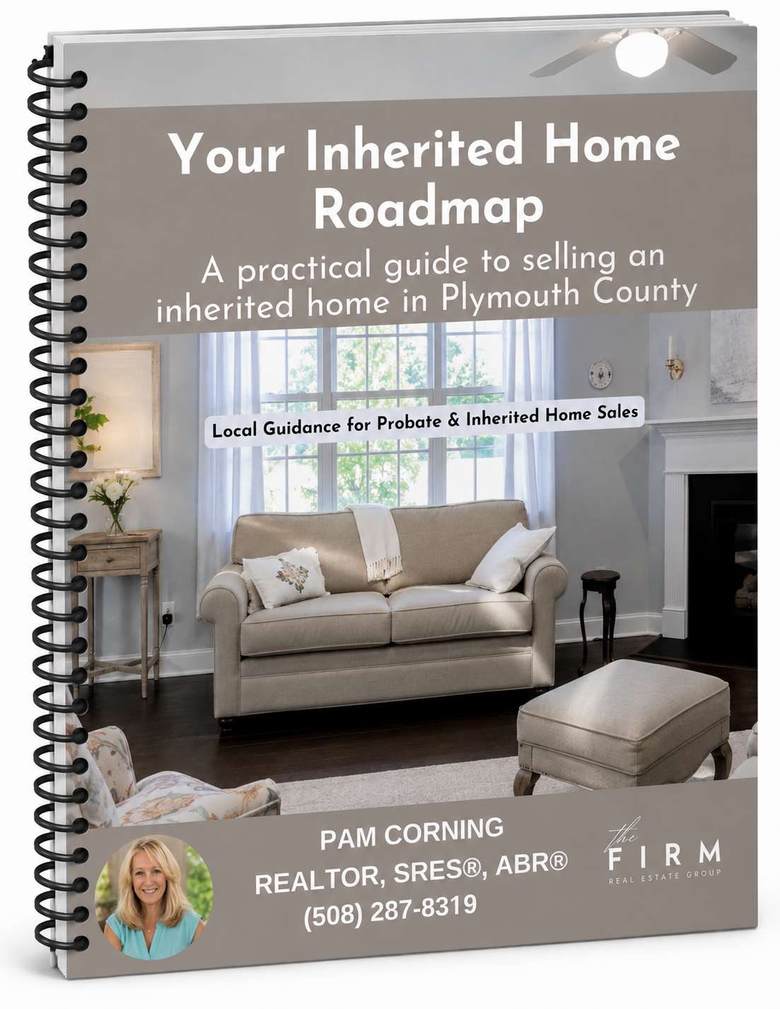 Wire-bound preview of "Your Inherited Home Roadmap," a guide to probate and inherited home sales in Plymouth County, Massachusetts, by REALTOR® Pam Corning.