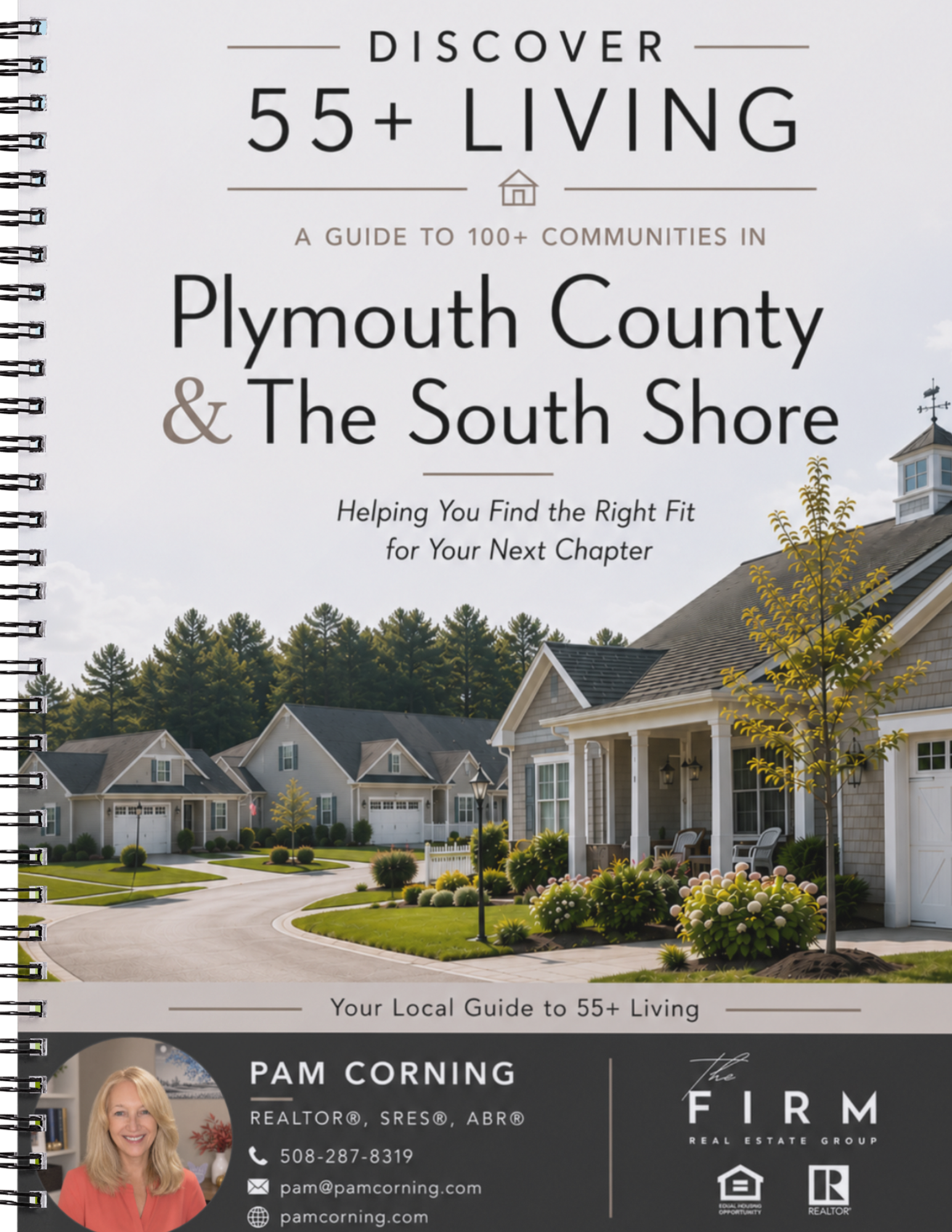 Pam Corning’s Discover 55+ Living guide featuring 55+ communities, one-level homes, and downsizing options near East Bridgewater and throughout Plymouth County Massachusetts.
