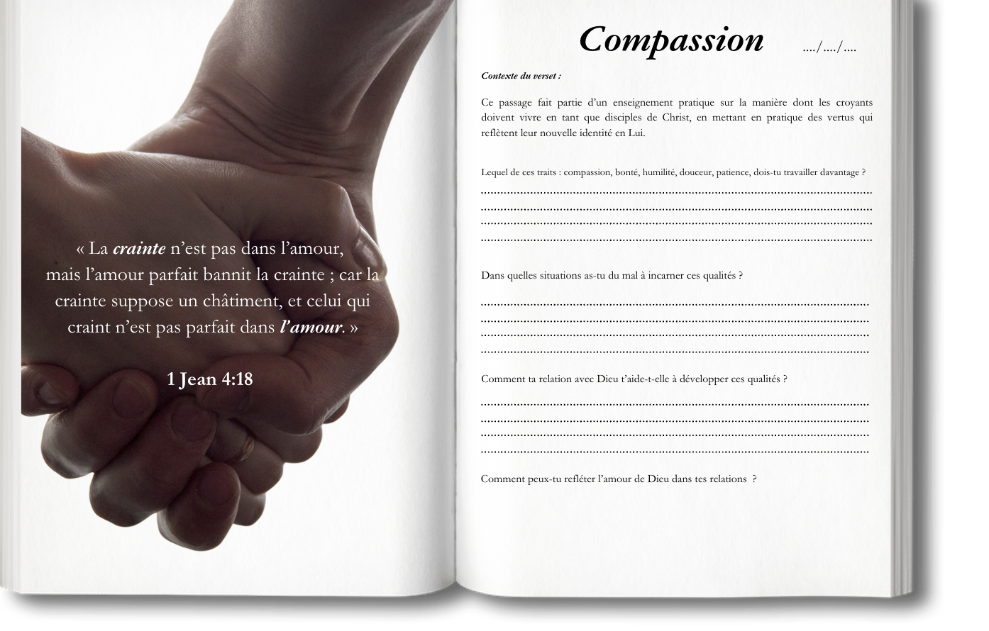 Open Bible with a photograph of two hands clasped in prayer on the left page. The left page also contains a quote from 1 John 4:18. The right page has the title 'Compassion' with questions and prompts in French for reflection.