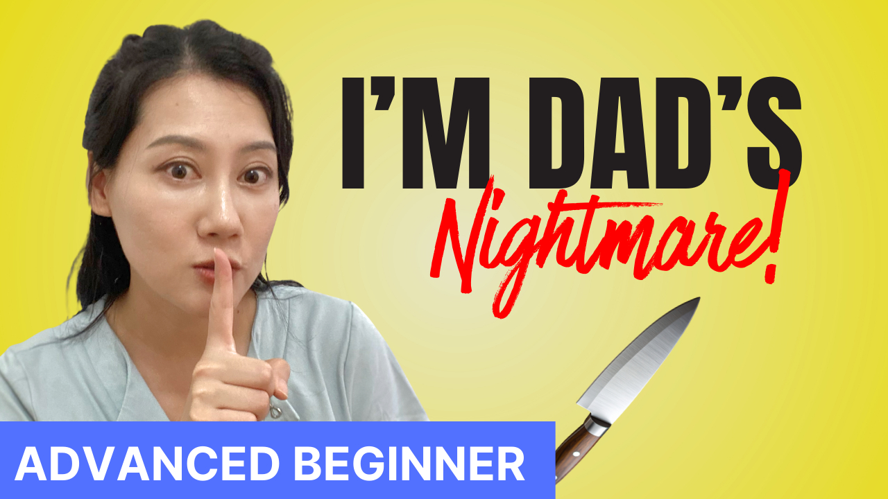 My Dad thought I was going to Cut him Open