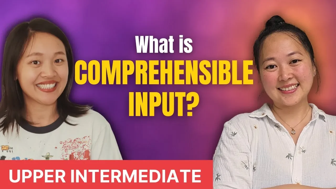 What is Comprehensible Input