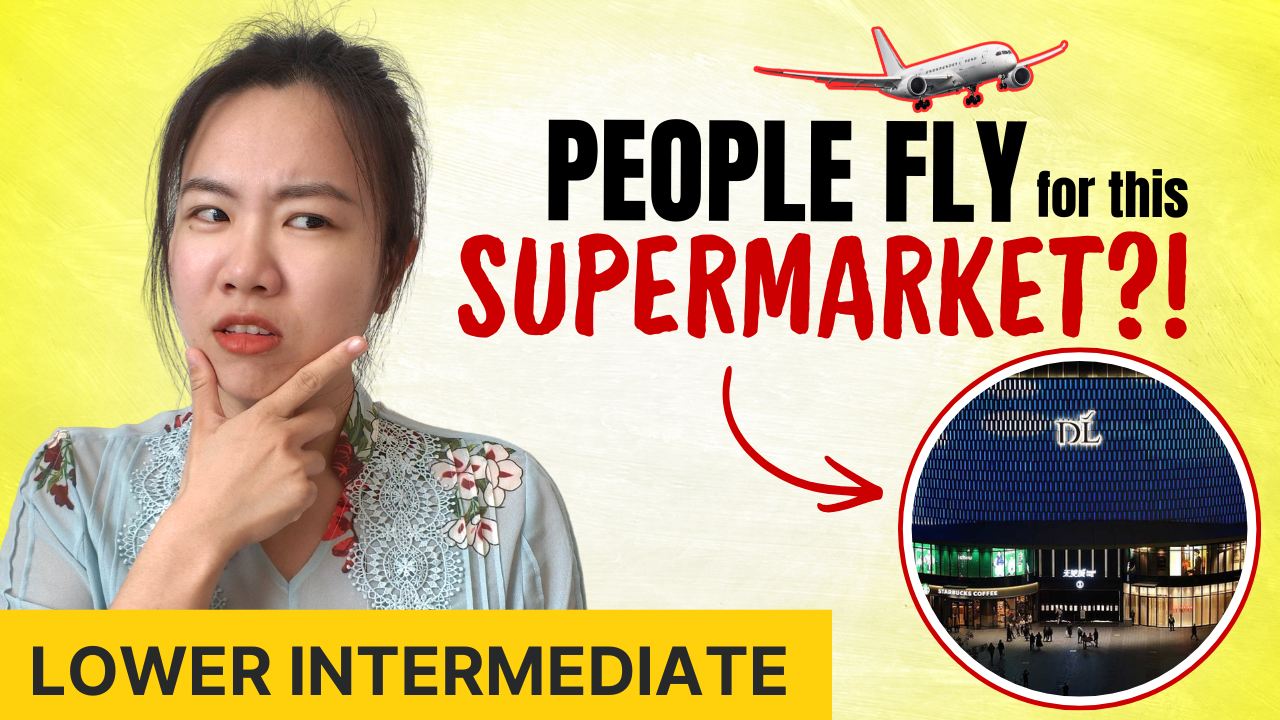 Comprehensible input Chinese: China's happiest supermarket