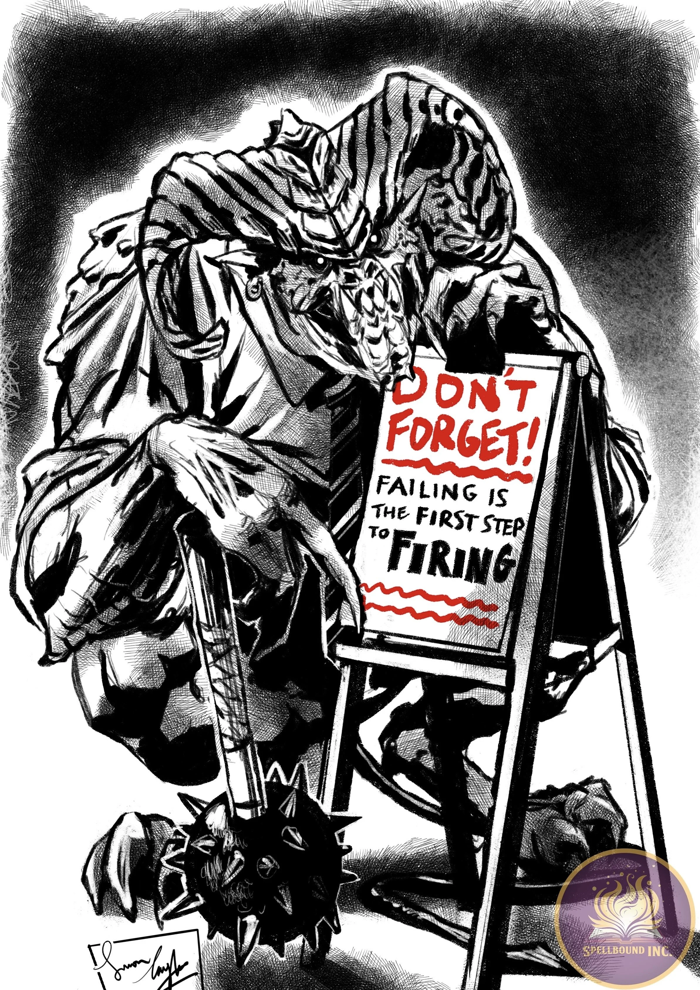 A humanoid creature with a lizard-like face and sharp teeth, wearing a coat, holding a spiked mace and reading a sign that says 'Don't Forget! Failing is the First Step to Firing' in black and red text. The background is dark and sketchy.