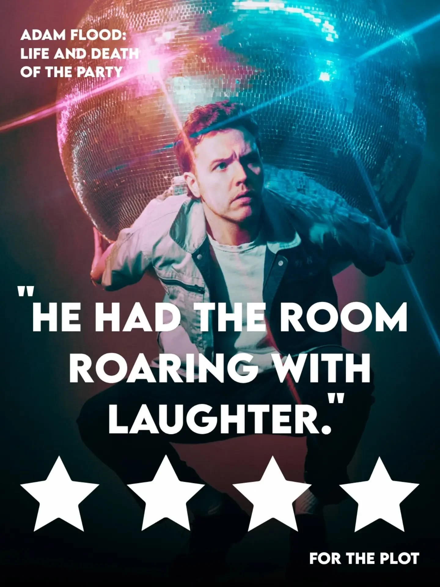 Four more stars for Adam Flood! ⭐️⭐️⭐️⭐️

"a perfect lead into a night out or an explosive end to a good day."
"he had the room, and myself, roaring with laughter"
"as a whole, the experience is unforgettable."
- For The