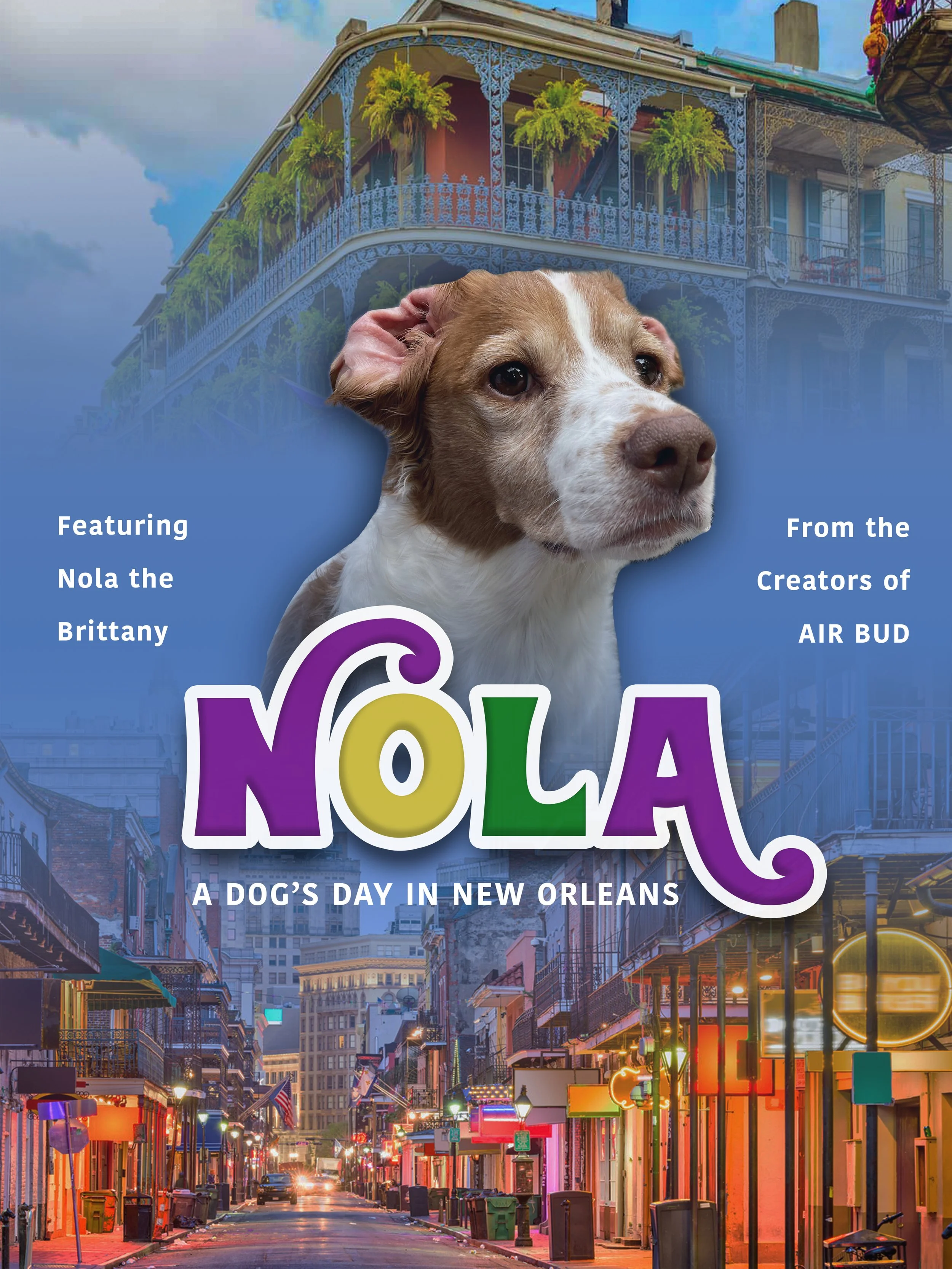 City street in New Orleans at dusk with colorful lights, storefronts, and a building with a balcony adorned with plants. Text on image reads: 'Featuring Nola the Brittany from the Creator of AIR BUD - A Dog's Day in New Orleans.'