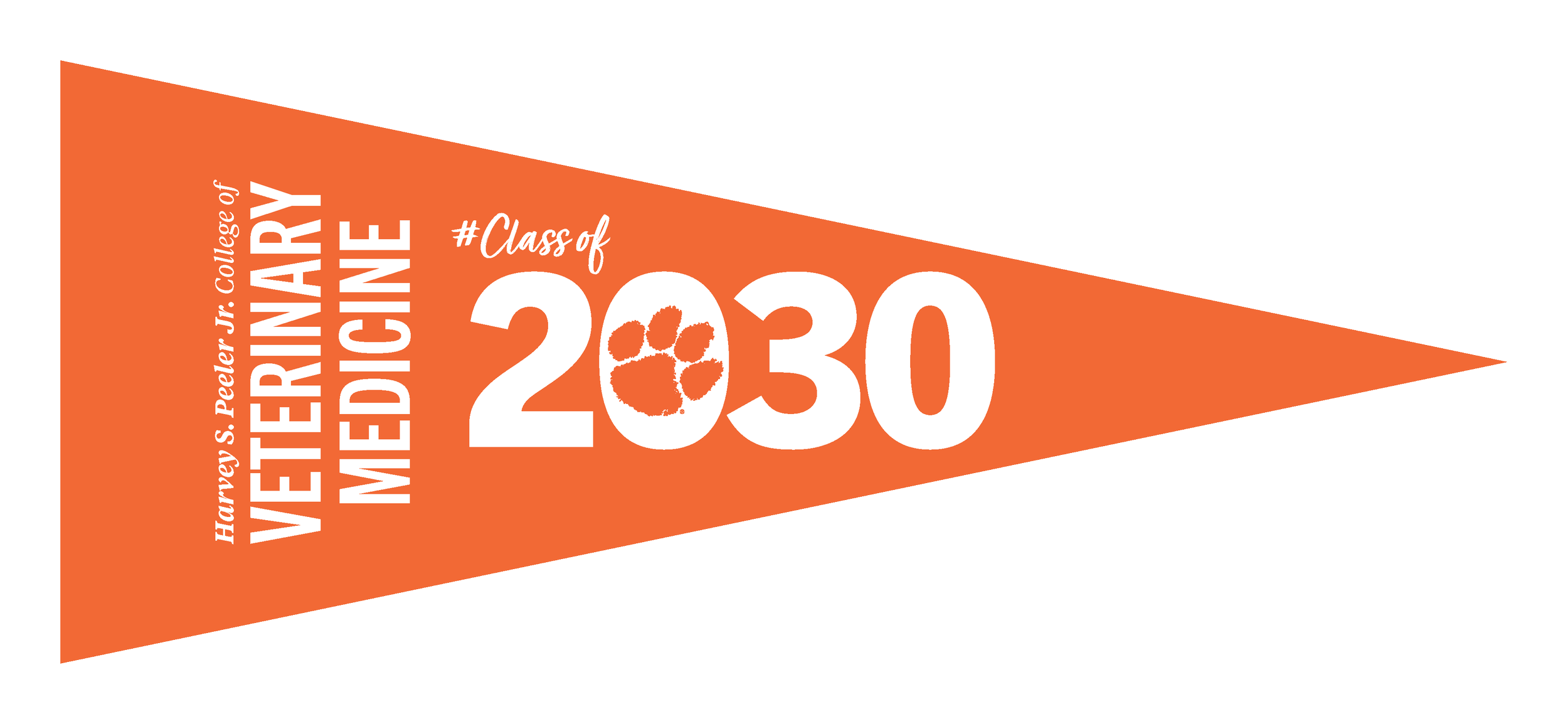 A orange pennant banner featuring white text that reads 'Hawver's, S. Peetler Jr. College of Veterinary Medicine, Class of 2030' with a paw print inside the number 0.